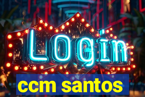 ccm santos